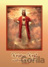 Kristus Kráľ uzdravuje rodiny