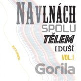 Chinaski: Na vlnách spolu tělem i duší Vol.1 LP