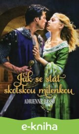 Jak se stát skotskou milenkou