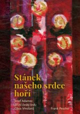 Stánek našeho srdce hoří