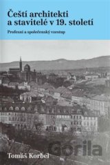 Čeští architekti a stavitelé v 19. století