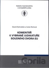 Komentář k vybrané judikatuře Soudního dvora Evropské unie