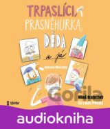 Trpaslíci, Prasněhurka, děda a já