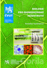 Biologie pro biomedicínské inženýrství. I. díl