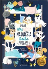 Moja veľká väčšia najväčšia kniha - Dobrú noc, zvieratká!