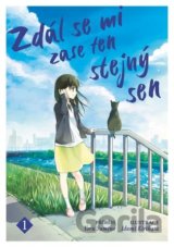 Zdál se mi zase ten stejný sen 1