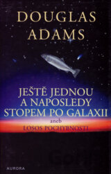 Ještě jednou a naposledy stopem po galaxii
