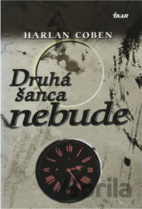 Druhá šanca nebude