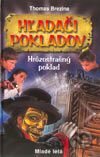 Hľadači pokladov - Hrôzostrašný poklad