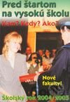 Pred štartom na vysokú školu 2004/2005