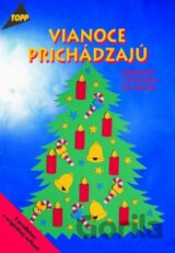 Vianoce prichádzajú