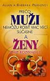Prečo muži nemôžu robiť viac vecí súčasne a ženy stále rozprávajú