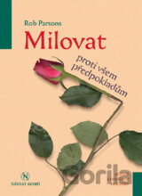 Milovat proti všem předpokladům
