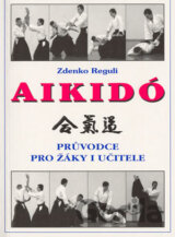 Aikidó - průvodce pro žáky i učitele