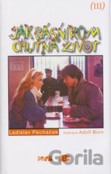 Jak básníkům chutná život