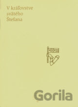 V kráľovstve svätého Štefana
