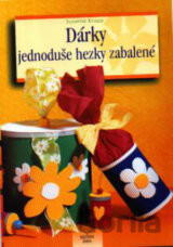 Dárky jednoduše hezky zabalené