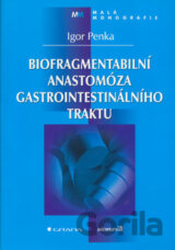 Biofragmentabilní anastomóza gastrointestinálního traktu