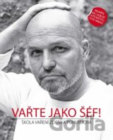 Vařte jako šéf!
