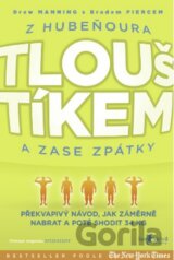 Z Hubeňoura Tlouštíkem a zase zpátky