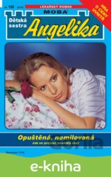 Opuštěná, nemilovaná