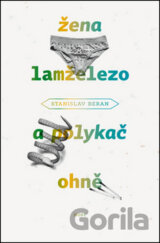 Žena lamželezo a polykač ohně