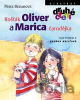 Rošťák Oliver a Marica čarodějka