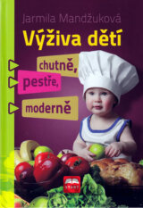 Výživa dětí chutně, pestře, moderně