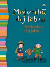 Medveďku, daj labku