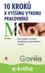 10 kroků k vyššímu výkonu pracovníků