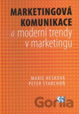 Marketingová komunikace a moderní trendy v marketingu