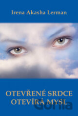 Otevřené srdce otevírá mysl