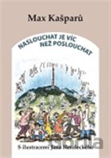 Naslouchat je víc než poslouchat