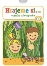 Hrajeme si... - v parku a lesoparku