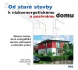 Od staré stavby k nízkoenergetickému a pasivnímu domu