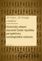 Historické vědomí obyvatel České republiky perspektivou sociologického výzkumu