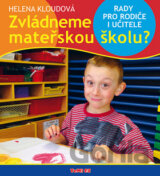 Zvládneme mateřskou školu?
