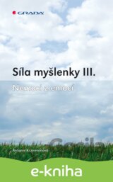 Síla myšlenky III.