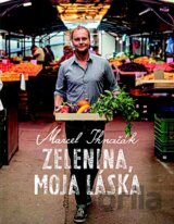 Zelenina, moja láska