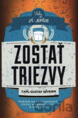Vždy je lepšie zostať triezvy