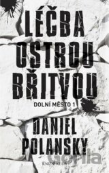Dolní město 1: Léčba ostrou břitvou