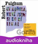 OLIVA PETR: FULGHUM: UZ HORELA, KDYZ JSEM SI DO N:  (MP3-CD)