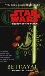 Star Wars: Legacy of the Force - Betrayal