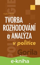 Tvorba rozhodování a analýza v politice