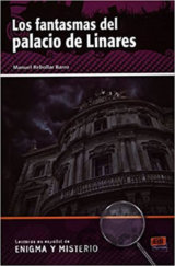 Lecturas de enigma y misterio - Los fantasmas del Palacio de Linares