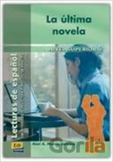 Lecturas graduadas Superior - La última novela - Libro