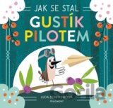 Jak se stal Gustík pilotem
