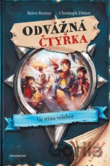 Odvážná čtyřka: Ve stínu velehor