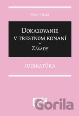 Dokazovanie v trestnom konaní - Zásady