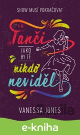 Tanči, jako by tě nikdo neviděl